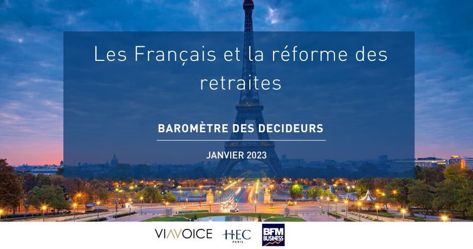 arometre-des-Decideurs-Viavoice-HEC-Paris-Le-Figaro-BFM-Business-retraites reforme Macron_Janvier-2023